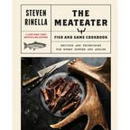 The Meateater Fish and Game Cookbook: Recipes and Techniques for Every Hunter and Angler - Hardcover
