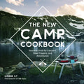 The New Camp Cookbook: Gourmet Grub for Campers, Road Trippers, and Adventurers - Hardcover